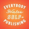 Everybody Hates Self-Publishing artwork