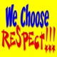 We Choose Respect Podcast