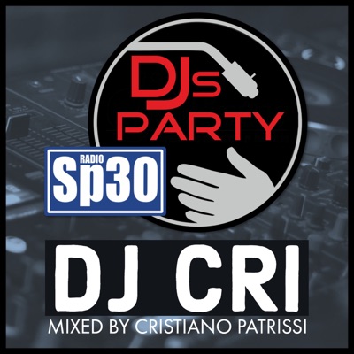 DJs Party By DJ CRI - #RadioSP30 DJs Party By DJ CRI - #RadioSP30