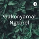 Podkonyamah Ngobrol