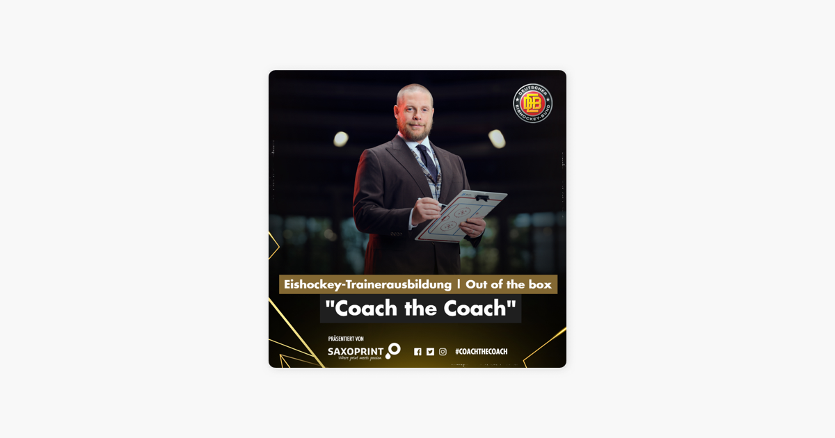 DEB Eishockey-Trainerausbildung I COACH THE COACH-Podcast on Apple Podcasts