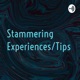 Stammering Experiences/Tips