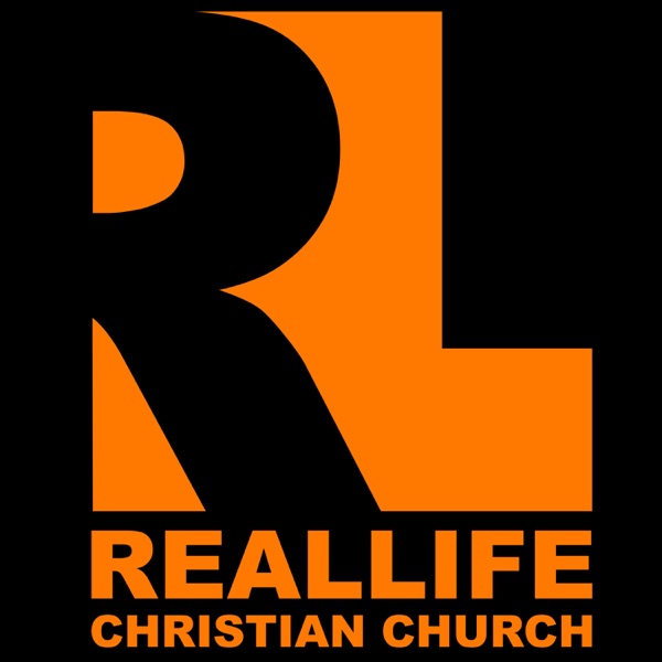 Real Life Church Podcast