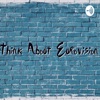 Think About Eurovision artwork