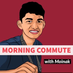 Morning Commute With Moinak