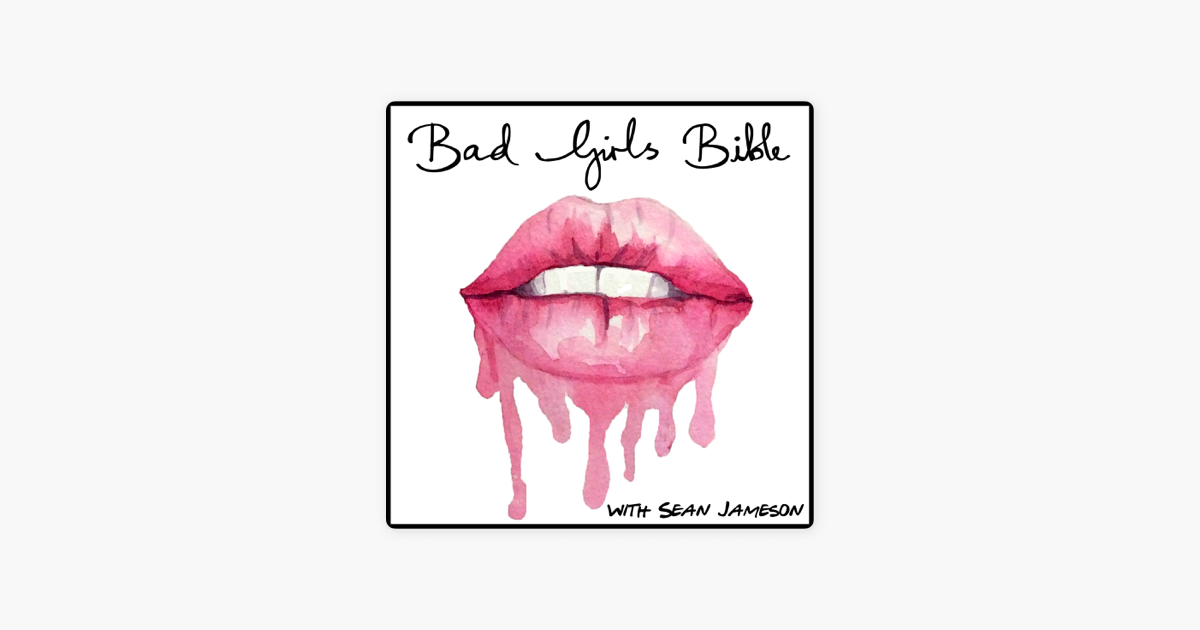 The Bad Girls Bible - Sex, Relationships, Dating, Love & Marriage