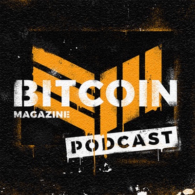 Bitcoin Magazine Podcast:BTC Media