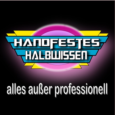 Handfestes Halbwissen Handfestes Halbwissen