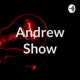 Andrew Show