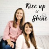 Rise Up and Shine Podcast artwork
