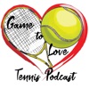 Game To Love Tennis Podcast artwork