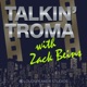 Talkin' Troma with Zack Beins