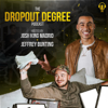 The Dropout Degree with Josh King Madrid - JetSet