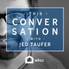This Conversation with Jed Taufer artwork