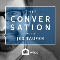 This Conversation with Jed Taufer podcast