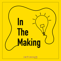 In The Making podcast