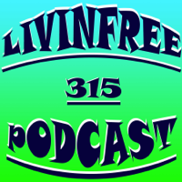 LivinFree315 Podcast podcast