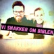 Vi Snakker Om Biblen