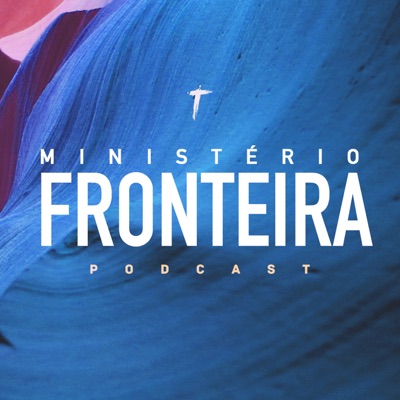 Podcast Fronteira Church Rio