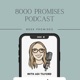 8000 Promises: Responding to the world with compassion, beauty, love &amp; laughter