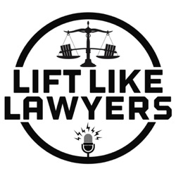 Lift Like Lawyers Podcast