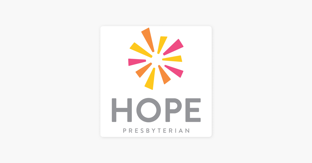 ‎Hope Presbyterian Church on Apple Podcasts