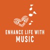 Enhance Life with Music