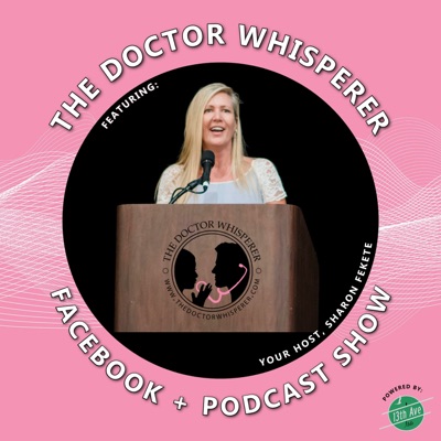 The Doctor Whisperer - the BUSINESS of medicine