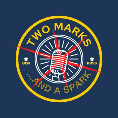 Two Marks and A Spark Two Marks and A Spark