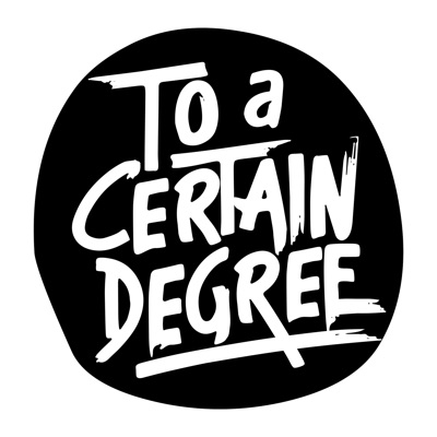 To a Certain Degree