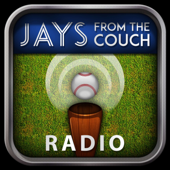 Jays From the Couch Radio- Complete Toronto Blue Jays Audio - Shaun Doyle