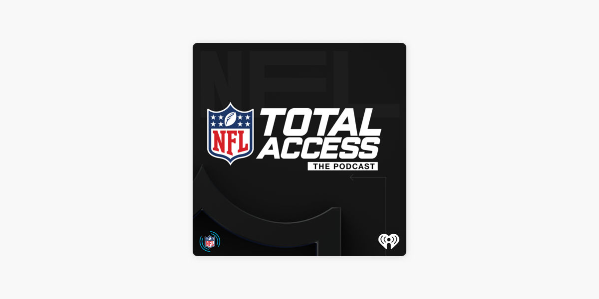 ‎NFL Total Access on Apple Podcasts