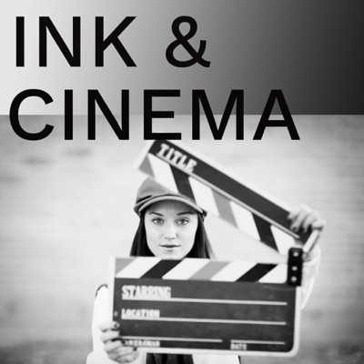 Ink and Cinema Ink and Cinema