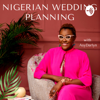 Nigerian Wedding Planning - Asitonka Aggrey-Abah