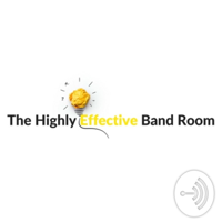 Highly Effective Band Room podcast