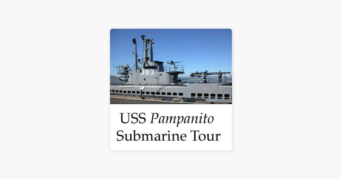 uss pampanito audio tour