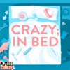 Crazy; In Bed artwork