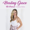 Healing Grace The Podcast artwork