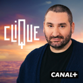 Clique, la quotidienne - CANAL+