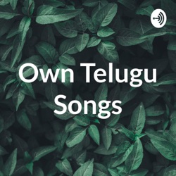 Own Telugu Songs (Trailer)