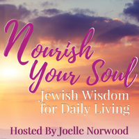 Nourish Your Soul: Jewish Wisdom for Daily Living podcast