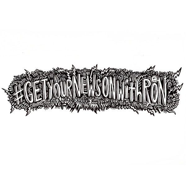 GetYourNewsOnWithRon