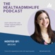 The Healthadminlife Podcast