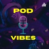Logo of the podcast POD VIBES Podcast POD VIBES