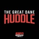 The Great Dane Huddle