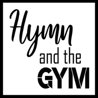 Hymn and the Gym podcast
