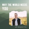 Why the World Needs You Podcast artwork
