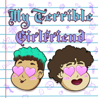 My Terrible Girlfriend podcast