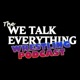 The We Talk Everything Wrestling Podcast