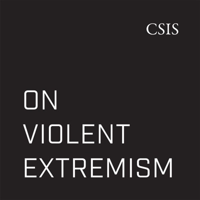 On Violent Extremism:CSIS | Center for Strategic and International Studies